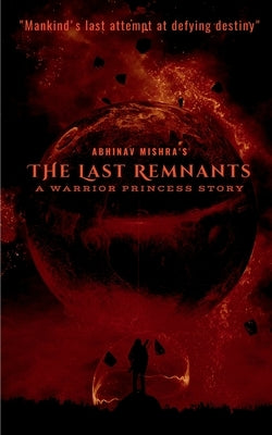 The Last Remnants by Mishra, Abhinav