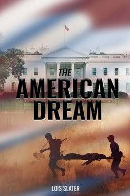The American Dream by Slater, Lois