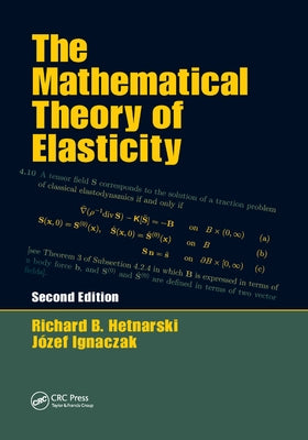 The Mathematical Theory of Elasticity by Hetnarski, Richard B.