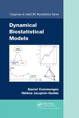 Dynamical Biostatistical Models by Commenges, Daniel