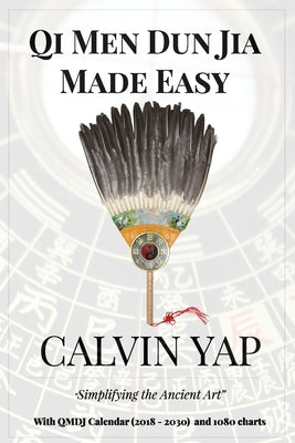 Qi Men Dun Jia Made Easy by Yap, Denise
