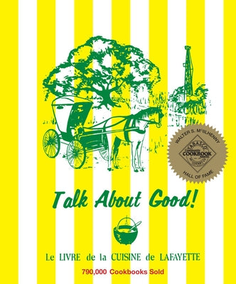 Talk about Good! by Lafayette, Junior League of