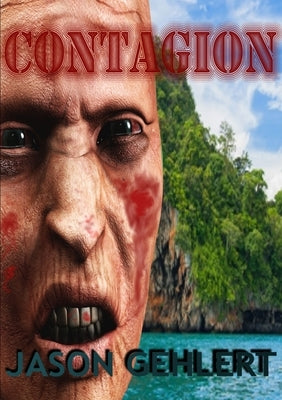 Contagion by Gehlert, Jason