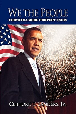 We the People by Sanders, Clifford L., Jr.