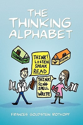 The Thinking Alphabet by Rotkopf, Frances Goldstein