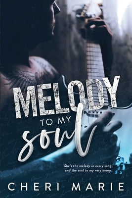 Melody to My Soul by Marie, Cheri