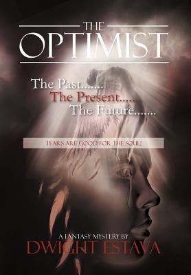 The Optimist by Estava, Dwight