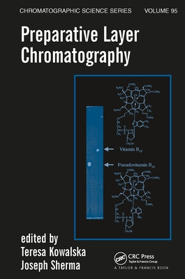 Preparative Layer Chromatography by Kowalska, Teresa