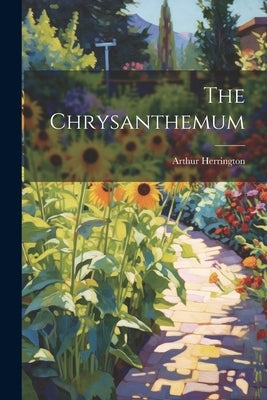 The Chrysanthemum by Herrington, Arthur