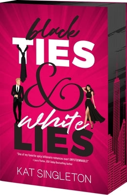 Black Ties & White Lies by Singleton, Kat