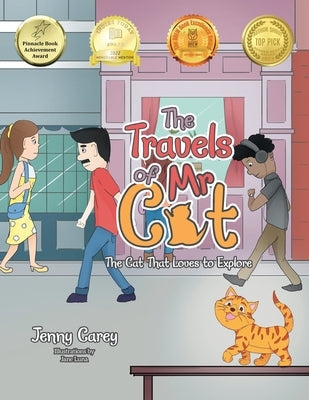 The Travels of Mr Cat: The Cat That Loves to Explore by Carey, Jenny