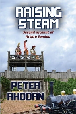 Raising Steam by Rhodan, Peter