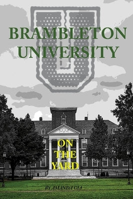 Brambleton University: On the Yard by Johnson, Amanda