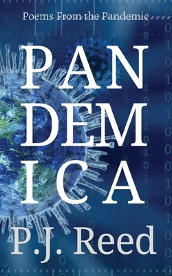 Pandemica by Reed, P. J.