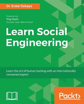 Learn Social Engineering by Ozkaya, Erdal
