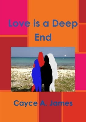 Love is a Deep End by James, Cayce