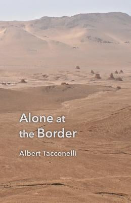 Alone at the Border by Tacconelli, Albert