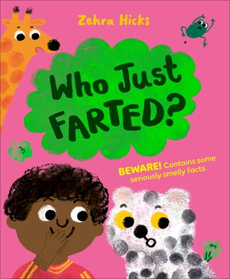 Who Just Farted? by Hicks, Zehra