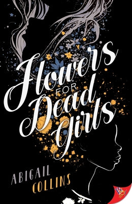 Flowers for Dead Girls by Collins, Abigail