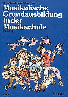 Musikal Grimdaisbildung in Dur Musi: German Text by Schulerbuch