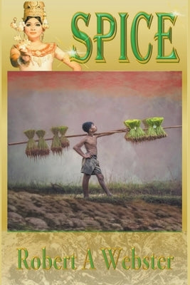 Spice by Webster, Robert A.