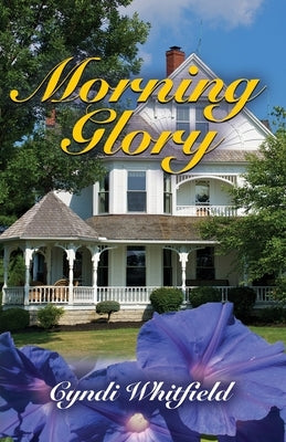 Morning Glory by Whitfield, Cyndi