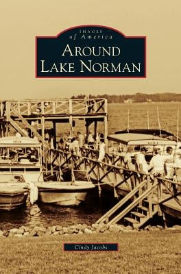 Around Lake Norman by Jacobs, Cindy