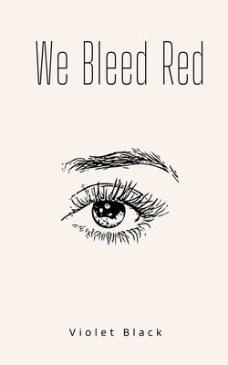 We Bleed Red by Black, Violet