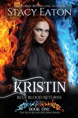 Kristin: Blue Blood Returns by Eaton, Stacy