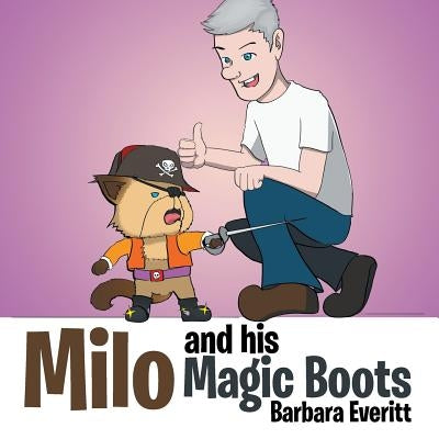 Milo and His Magic Boots by Everitt, Barbara