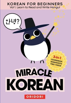 Miracle Korean 1. Learn to Read and Write Hangul for Beginners by Oridori Seoul Lab