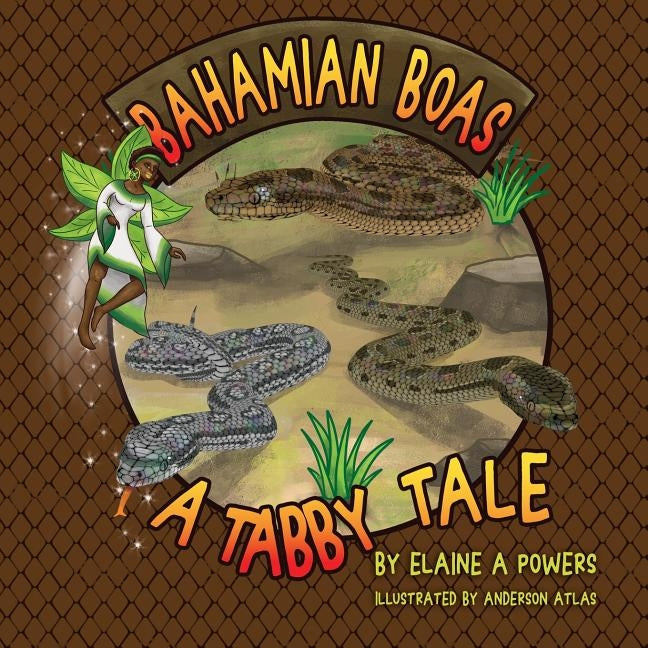 Bahamian Boa: A Tabby Tale by Powers, Elaine a.