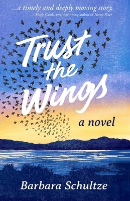 Trust the Wings by Schultze, Barbara