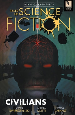 John Carpenter's Tales of Science Fiction: Civilians by Swierczynski, Duane