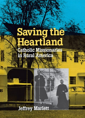 Saving the Heartland by Marlett, Jeffrey