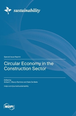 Circular Economy in the Construction Sector by Maury-Ramirez, Anibal C.
