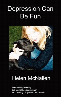 Depression Can Be Fun by McNallen, Helen