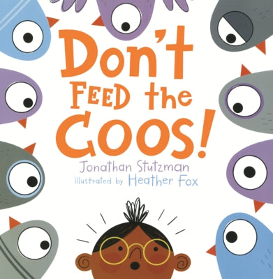 Don't Feed the Coos! by Stutzman, Jonathan
