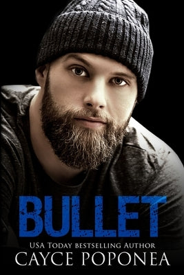Bullet: A Motorcycle Club Romance by Poponea, Cayce