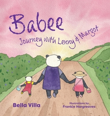 Babee: Journey with Lenny & Margot by Villa, Bella
