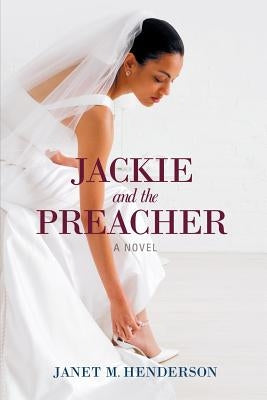 Jackie and the Preacher by Henderson, Janet M.