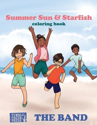 Summer Sun & Starfish Coloring Book (The Band) by Dixon, Dani