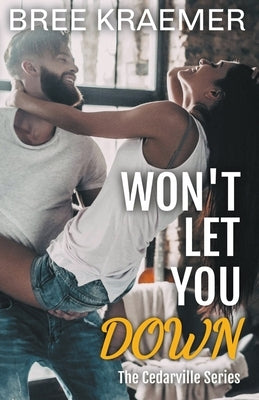 Won't Let You Down by Kraemer, Bree