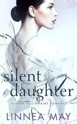 Silent Daughter by May, Linnea