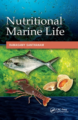 Nutritional Marine Life by Santhanam, Ramasamy