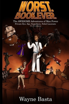 Worst. Book. Ever. by Basta, Wayne