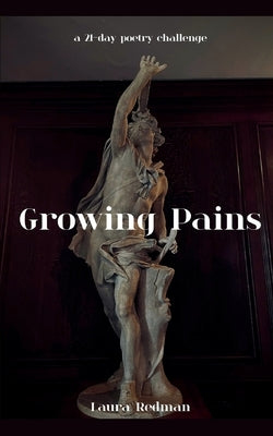Growing Pains by Redman, Laura