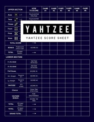 Yahtzee Score Sheet: Yahtzee Games Record Score, Scoresheet Keeper Notebook, Yahtzee Score Sheet, Yahtzee Score Card, Write in the Player N by Publishing, Bg