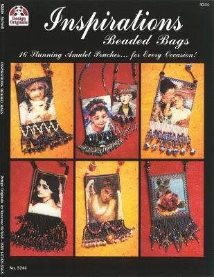 Inspirations Beaded Bags: 16 Stunning Amulet Pouches for Every Occasion! by McNeill, Suzanne