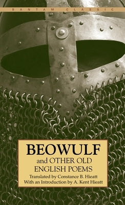 Beowulf and Other Old English Poems by Hieatt, Constance